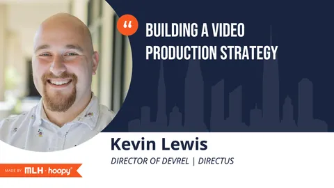 Building a video production strategy