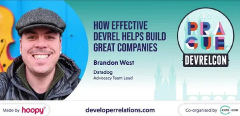 How effective DevRel helps build great companies