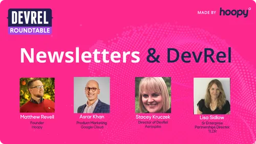 Developer newsletters and DevRel