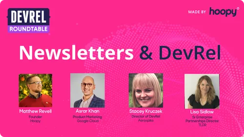 Developer newsletters and DevRel