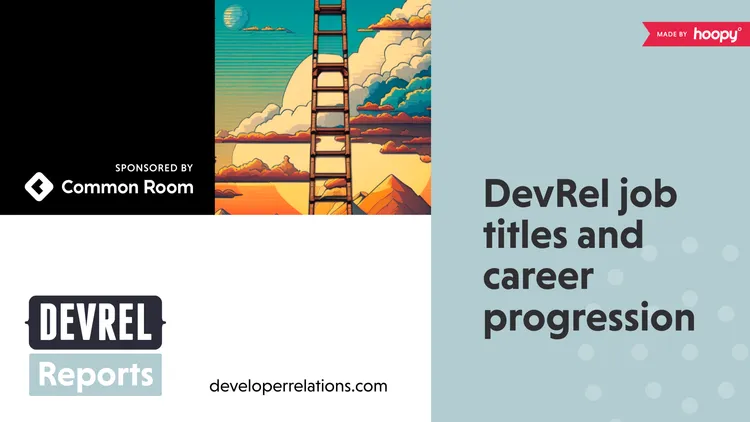 DevRel Job Titles and Career Progression