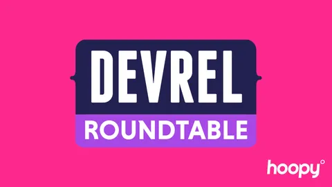 DevRel Roundtable