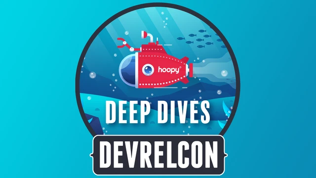 DevRelCon Deep Dives