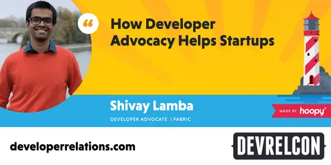 How developer advocacy helps startups