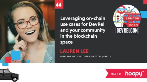 Leveraging on-chain use cases for DevRel in the blockchain space