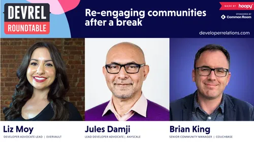 Re-engaging communities after a break