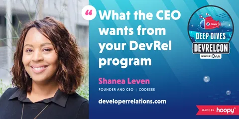 What the CEO needs from DevRel