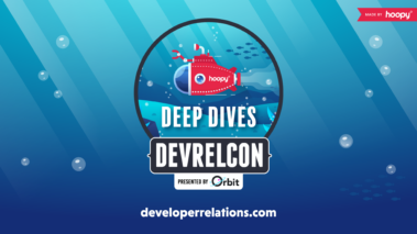 DevRelCon Deep Dives