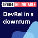 DevRel Roundtable
